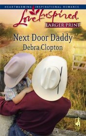 Next Door Daddy (Mule Hollow Matchmakers, Bk 7) (Love Inspired No 428) (Large Print)