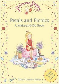 Princess Poppy: Petals and Picnics: A Make and Do Book (Princess Poppy Make & Do Book)