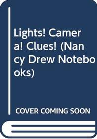 Lights! Camera! Clues! (Nancy Drew Notebooks)