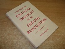 A history of political thought in the English Revolution