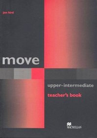 Move Upper-Intermediate: Teacher's Book (Move)