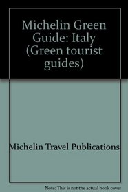 Italy (Michelin Green Guides) (2nd Editon)