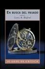 En Busca del Pasado (Spanish Edition)