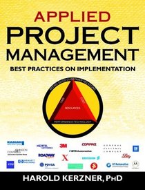 Applied Project Management : Best Practices on Implementation