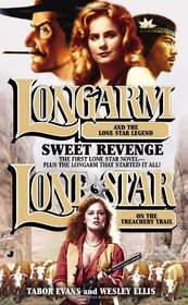 Longarm/Lone Star Omnibus: Sweet Revenge