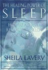 The HEALING POWER OF SLEEP : HOW TO ACHIEVE RESTORATIVE SLEEP NATURALLY