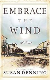 Embrace the Wind, an Historical Novel of the American West: Aislynn's Story- Book II, Sequel