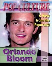 Orlando Bloom (Popular Culture: a View from the Paparazzi)