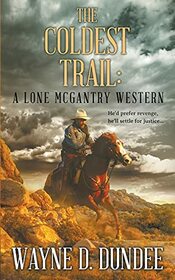 The Coldest Trail (Lone McGantry)