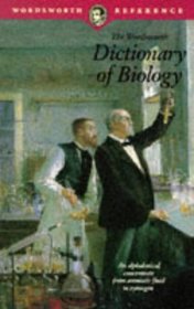 Dictionary of Biology (Wordsworth Collection)