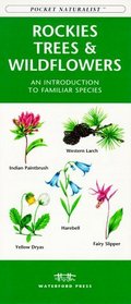 Rockies Trees & Wildflowers: An Introduction to Familiar Species (Pocket Naturalist)