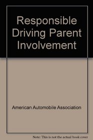 Responsible Driving Parent Involvement