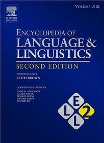 Encyclopedia of Language and Linguistics, Volume 6, Second Edition