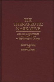 The Therapeutic Narrative: Fictional Relationships and the Process of Psychological Change