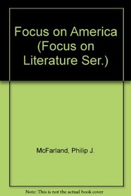 Focus on America (Focus on Literature Ser.)