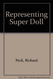 Representing Super Doll