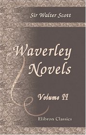 Waverley Novels: Volume 2: The Antiquary. Rob Roy