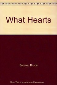 What Hearts: A Laura Geringer Book