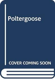 Poltergoose