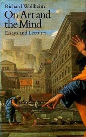 On art and the mind;: Essays and lectures
