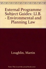 External Programme Subject Guides: Ll.B. - Environmental and Planning Law