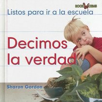 Decimos La Verdad/ We Tell the Truth (Bookworms) (Spanish Edition)