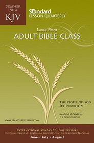KJV Adult Bible Class Large Print?Summer 2014 (Standard Lesson Quarterly)