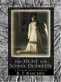 The Hunt for Sonya Dufrette