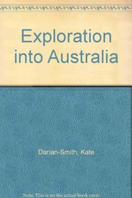 Exploration into Australia (Exploration Into...)