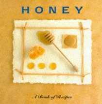 Honey: A Book of Recipes (The Little Recipe Book Series)