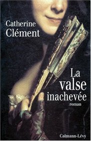 La valse inachevee: Roman (French Edition)