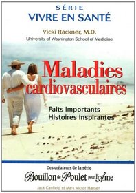 Maladies cardiovasculaires: Faits importants - Histoires...