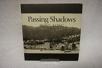 Passing Shadows - Hong Kong