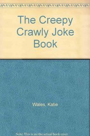 The Creepy Crawly Joke Book