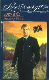 Healing Touch (Men in Uniform) (Loveswept, No 605)