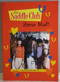 Horse Mad (Saddle Club S.)