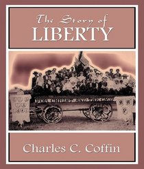 The Story of Liberty: Library Edition
