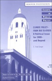 Climate Policy--From Rio to Kyoto: A Political Issue for 2000--And Beyond (Essays in Public Policy)