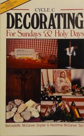 Decorating for Sundays and Holy Days: Themes, Homily Suggestions, Activities