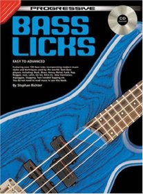 BASS GUITAR LICKS BK/CD: FROM EASY TO ADVANCED PLAYING LEVEL (Progressive)