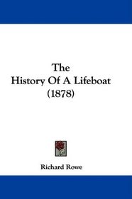 The History Of A Lifeboat (1878)