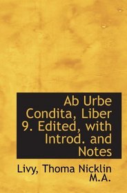 Ab Urbe Condita, Liber 9. Edited, with Introd. and Notes (Latin Edition)