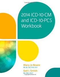 2014 ICD-10-CM and ICD-10-PCS Workbook