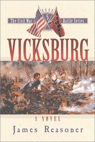 Vicksburg (Civil War Battle Series, Vol. 5) (Civil War Battle Series, 5)