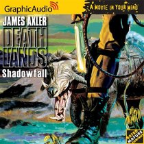 Shadowfall (Deathlands, Bk 26) (Audio CD) (Unabridged)