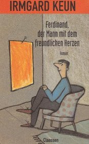 Ferdinand, der Mann mit dem freundlichen Herzen: Roman (German Edition)