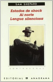 Estados de Shock: Al Norte; Lengua Silenciosa (Spanish Edition)