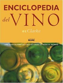 Enciclopedia del vino: Una guia alfabetica de los vinos de todo el mundo