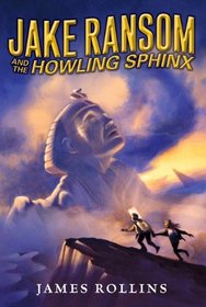 Jake Ransom and the Howling Sphinx (Jake Ransom, Bk 2)