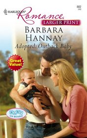 Adopted: Outback Baby (Baby on Board) (Harlequin Romance, No 4036) (Larger Print)